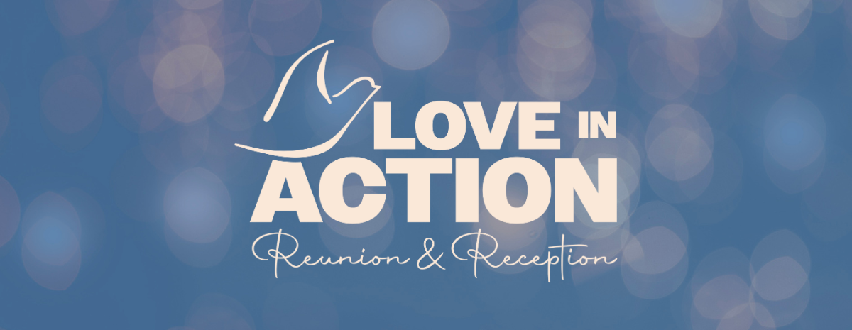Love in Action Reunion & Reception